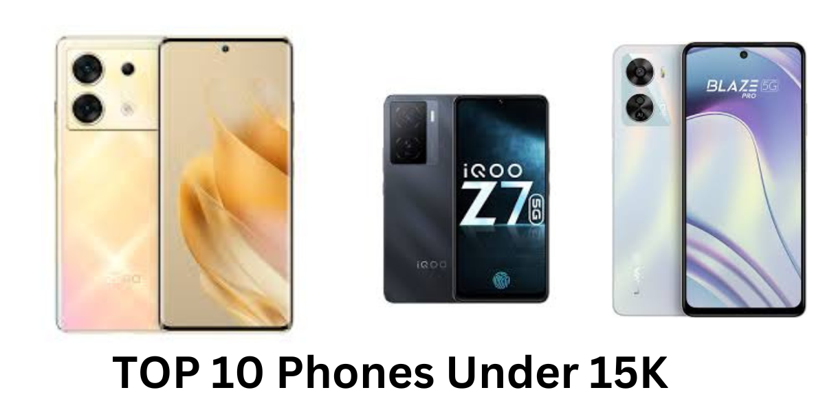 TOP 10 Phones Under 15K