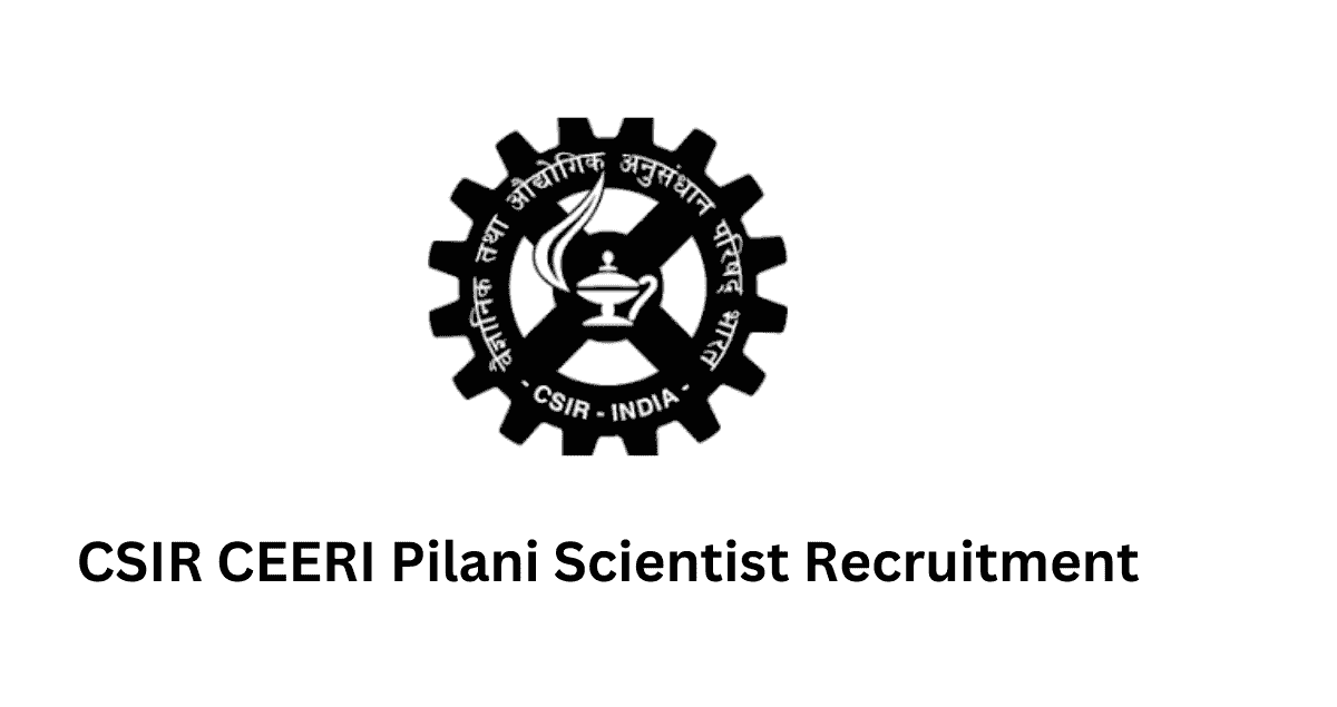 CSIR CEERI Pilani Scientist Recruitment