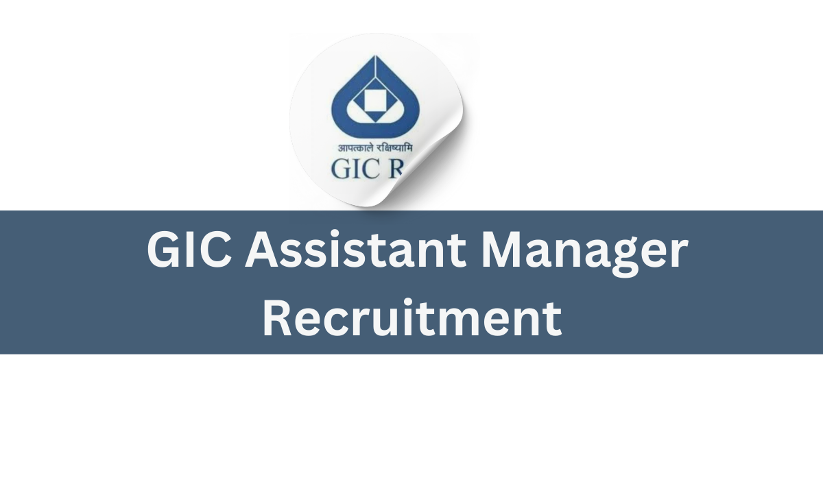 GIC Assistant Manager Recruitment