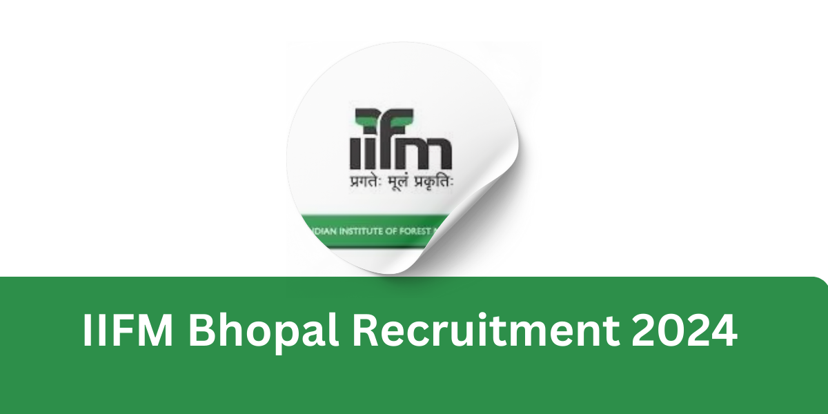 IIFM Bhopal Recruitment 2024